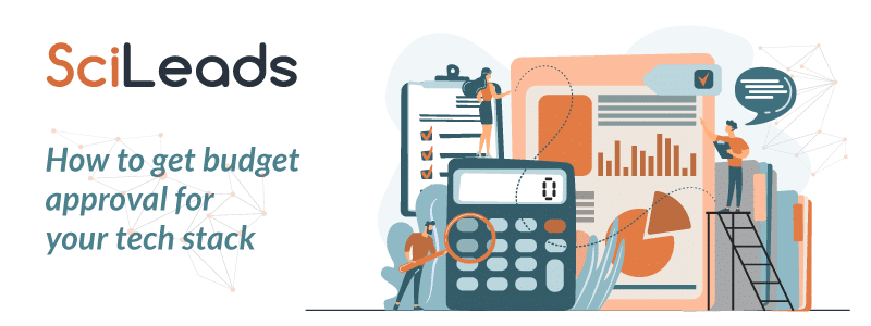 How to get budget approval for your tech stack