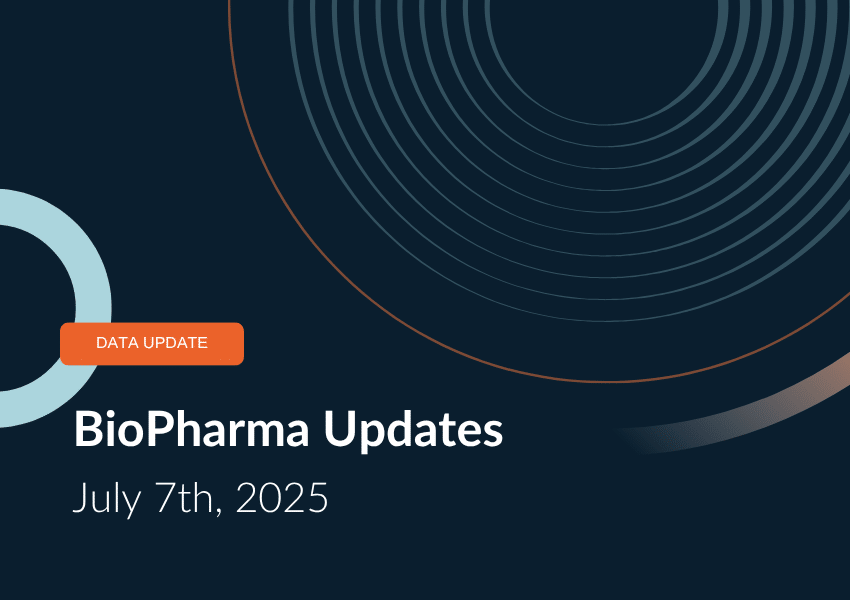 BioPharma Updates 7th July, 2025
